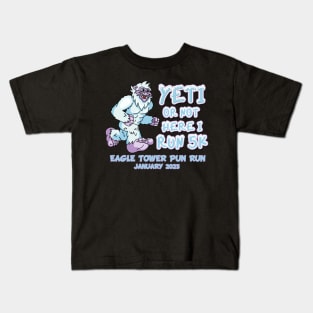 Yeti Or Not Here I Run Kids T-Shirt